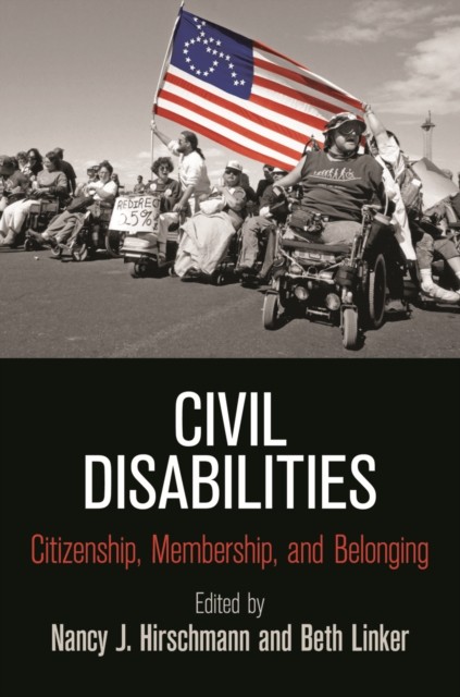 Civil Disabilities by Nancy J. Hirschmann PAPERBACK 9780812224467