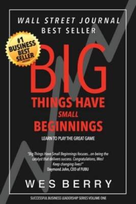Big Things Have Small Beginnings: Learn to Play the Great Game - GOOD