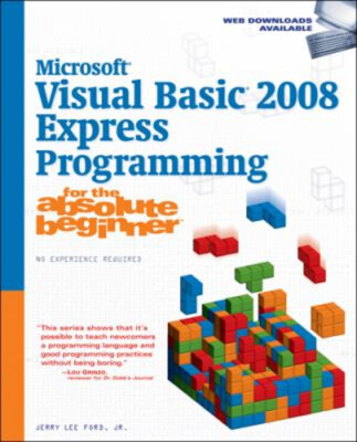 Microsoft  Visual Basic 2008 Express Programming for the Absolute