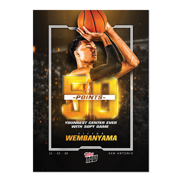 Victor Wembanyama - 2024-25 Topps NOW Basketball Card 7 - 50 PTS 