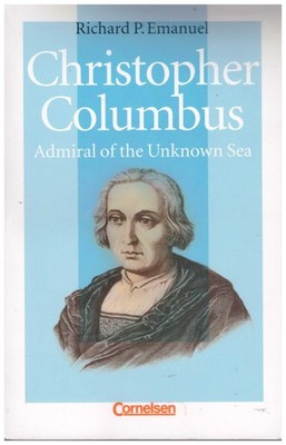 Richard P. Emanuel Christopher Columbus Admiral of the Unknown Sea Sehr gut