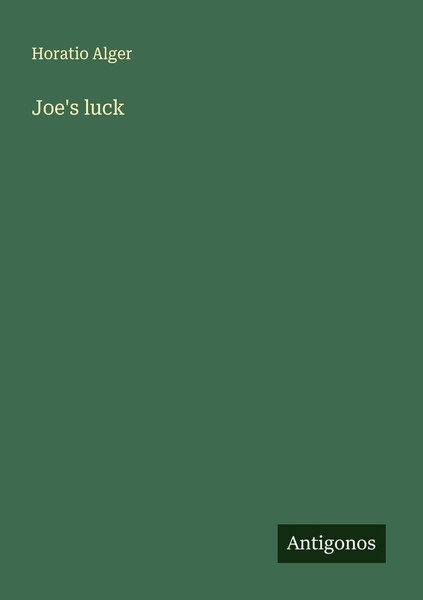 Joe's Luck Horatio Alger-image