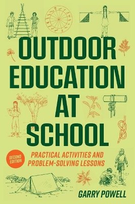Garry Powell Outdoor Education at School (Paperback)