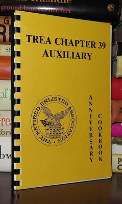 Retired Enlisted Association TREA CHAPTER 39 AUXILIARY Cookbook Anniversary 1st