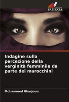 Mohammed Gharjoum | Indagine Sulla Percezione Della Verginità Femminile Da...