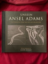 Adams, Ansel & Jason Weems. Unseen Ansel Adams. Photographs from the Fiat Lux Co