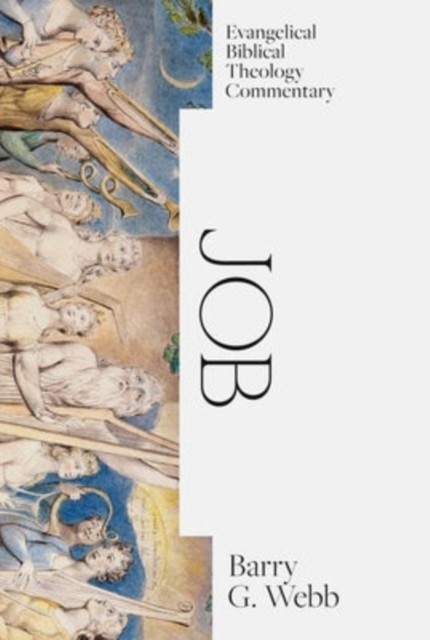 Job: Evangelical Biblical Theology Commentary (Ebtc). Webb 9781683596592 New** - Image 4