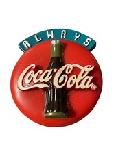 Vintage Always Coca-Cola Button Fridge Magnet 1995 Refrigerator Coke Bottle