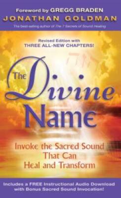 The Divine Name: The Sound That Can Change the World - Paperback - GOOD