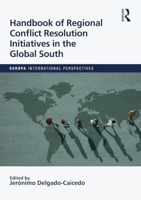 Handbook of Regional Conflict Resolution Initiatives in -  NEW Jeronimo Delgad 2