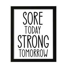 Signs ByLITA SORE TODAY STRONG TOMORROW Framed Print Novelty Wall Art