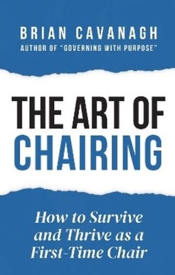 Brian Cavanagh The Art of Chairing (Paperback) (UK IMPORT)
