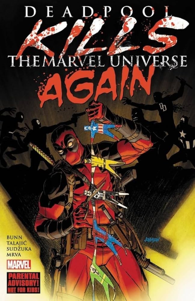 DEADPOOL KILLS THE MARVEL UNIVERSE AGAIN Graphic Novel