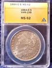 1884-O   MORGAN DOLLAR   *BRIGHT WHITE*   MS-62   VAM-19B    HARD TO FIND!!!