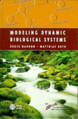 Modeling Dynamic Biological Systems (Modeling Dynamic Systems) Hannon, Bruce, R