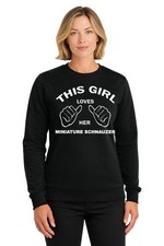 This Girl Loves Her Miniature Schnauzer Crewneck Sweatshirt