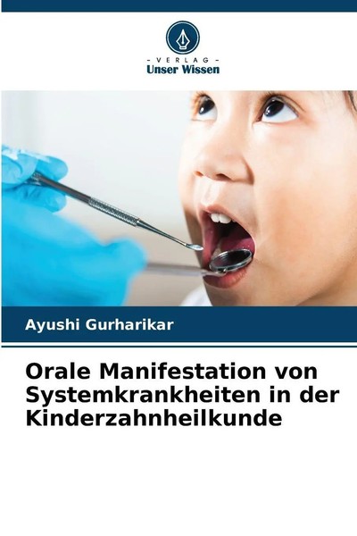 Ayushi Gurharikar | Orale Manifestation Von Systemkrankheiten In Der...-image