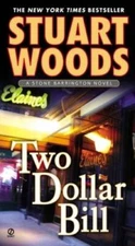 Two Dollar Bill (A Stone Barrington Novel) - Paperback By Woods, Stuart - GOOD