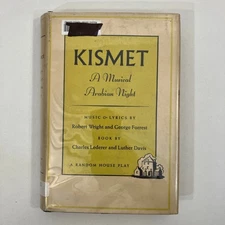 Kismet A Musical Arabian Night by Robert Wright Charles Lederer EX-LIBRARY HCDJ