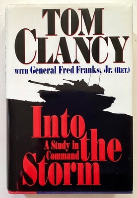 Clancy & Franks Double Signed INTO THE STORM A Study in Command 1977