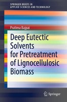 Deep Eutectic Solvents For Pretreatment Of Lignocellulosic Biomass Bajpai Buch