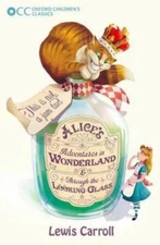 Alice's Adventures in Wonderland & Through the Looking-Glass (Oxfor - ACCEPTABLE