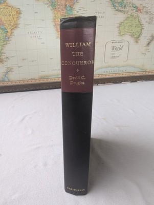 William The Conqueror by David C Douglas Hardback 1964 University Of California