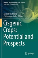 Anurag Chaurasia (U. A.) | Cisgenic Crops: Potential And Prospects | Taschenbuch