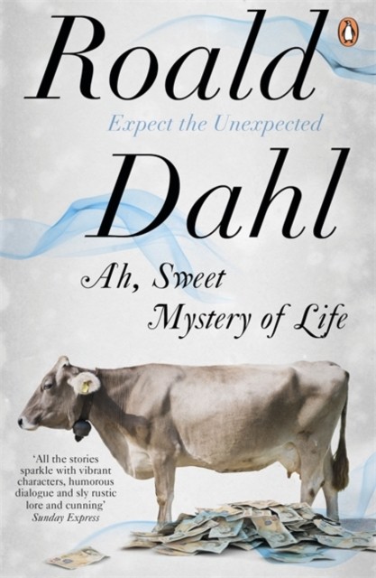 Ah, Sweet Mystery of Life by Roald Dahl (Paperback Book)