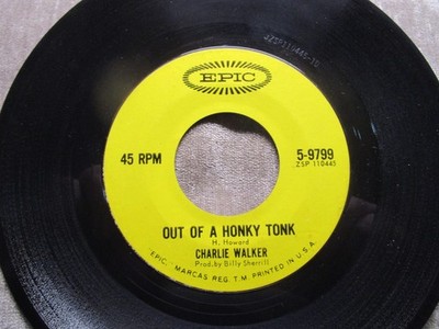 Charlie Walker, Out Of A Honky Tonk / Wild As A Wildcat