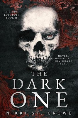 Nikki St. Crowe The Dark One (Vicious Lost Boys, 2) (Taschenbuch)
