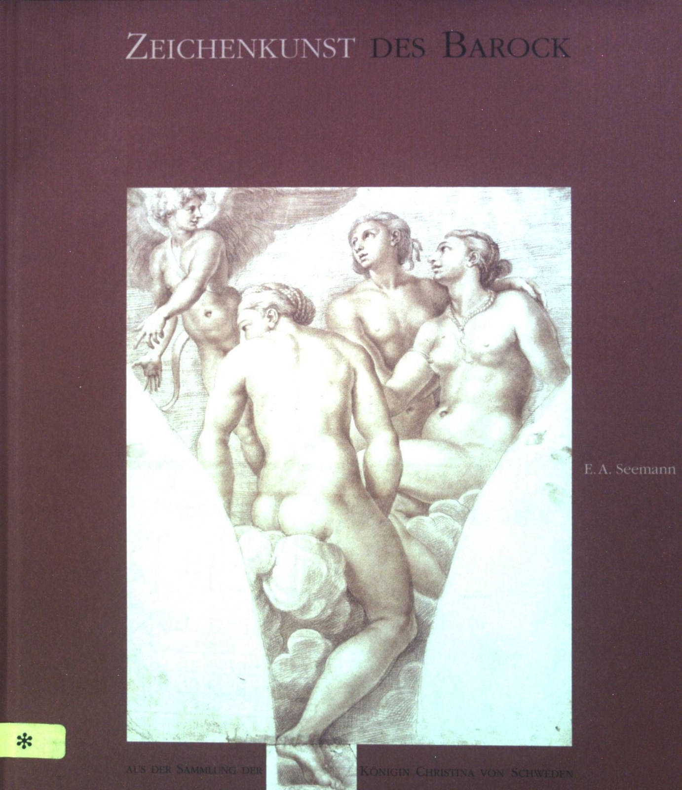 Zeichenkunst des Barock aus der Sammlung der Königin Christina von Schweden. - Unbekannt