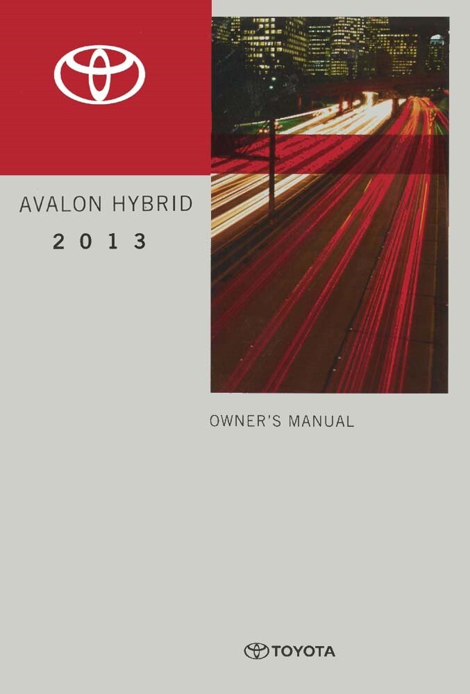 2013 Toyota Avalon Hybrid Owner's Manual – Genuine OEM Paper Book, BISHKO Publisher