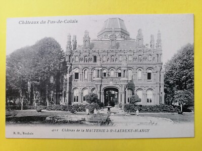 Old postcard CHÂTEAU de la MALTERIE No calais SAINT LAURENT BLANGY Rue G. Cléménceau