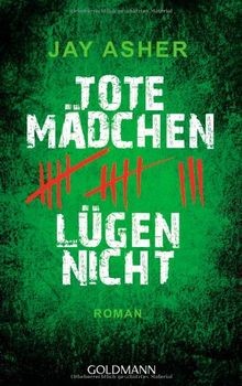 Tote Mädchen lügen nicht  von Asher, Jay | Buch | Zustand gut