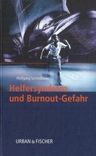 Helfersyndrom und Burnout-Gefahr von Wolfgang Schmidbauer (2002, Geb. Ausgabe)