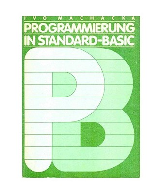 Programmierung in Standard-BASIC, Ivo Machacka