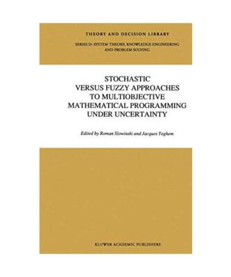 Stochastic Versus Fuzzy Approaches to Multiobjective Mathematical Programming un