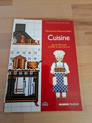 Stickmusterheft von Marie-Anne Rethoret-Melin, Französisch: Cuisine ( Küche)