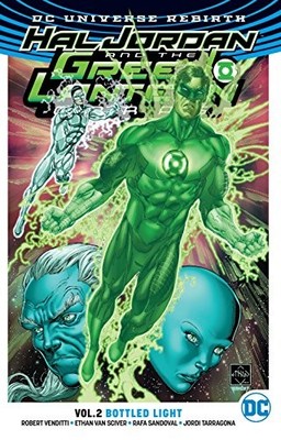 HAL JORDAN AND THE GREEN LANTERN CORPS VOL. 2: BOTTLED By Robert Venditti & Van