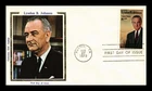 US COVER PRESIDENT LYNDON B JOHNSON FIRST DAY ISSUE COLORANO SILK CACHET
