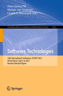 SOFTWARE TECHNOLOGIES : 16TH INTERNATION by FILL, HANS-GEORG Paperback Self Help