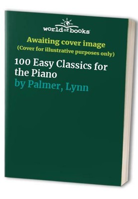100 Easy Classics for the Piano by Palmer, Lynn 0861753607 FREE Shipping