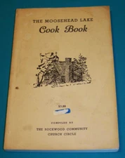 The Moosehead Lake Cook Book Rockwood Community Church 1964 Rockwood Maine