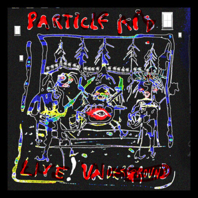 Particle Kid - Live! Underground [New CD]