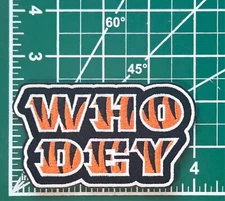 Cincinnati Bengals Who Dey 4" Iron On Embroidered Patch ~ Free Tracking!