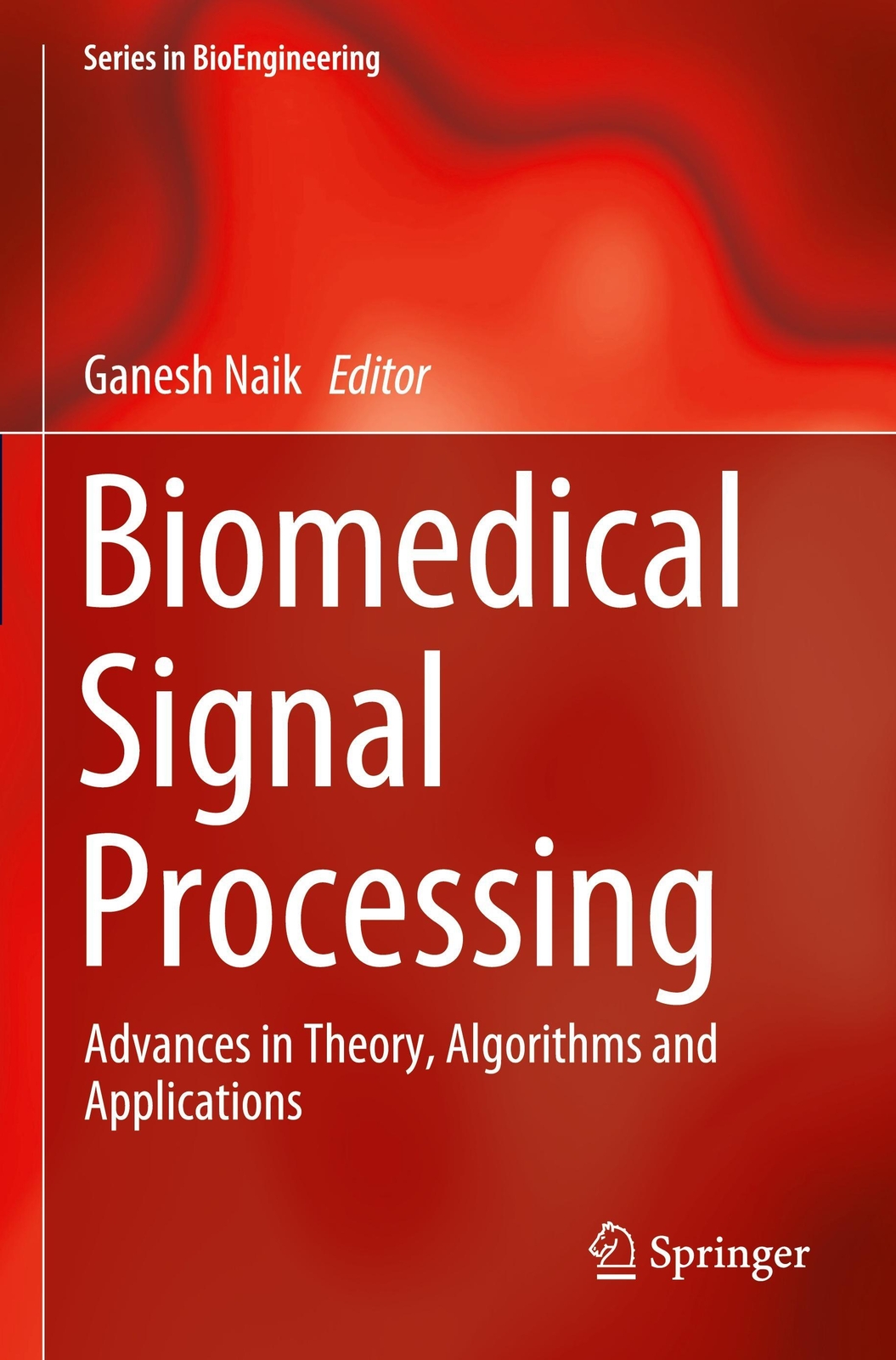 Thumbnail - Biomedical Signal Processing Advances In Theory, Algorithms And