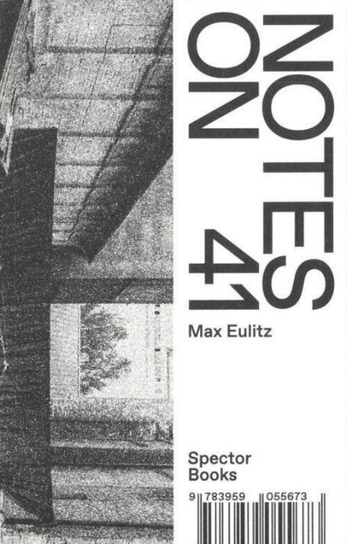 Thumbnail - Max Eulitz | Notes On 41 | Taschenbuch | Englisch (2022) | 152 S.