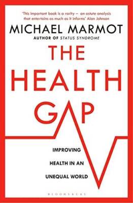 The Health Gap: The Challenge of an Unequal World - Paperback - GOOD