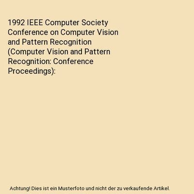 1992 IEEE Computer Society Conference on Computer Vision and Pattern Recognition